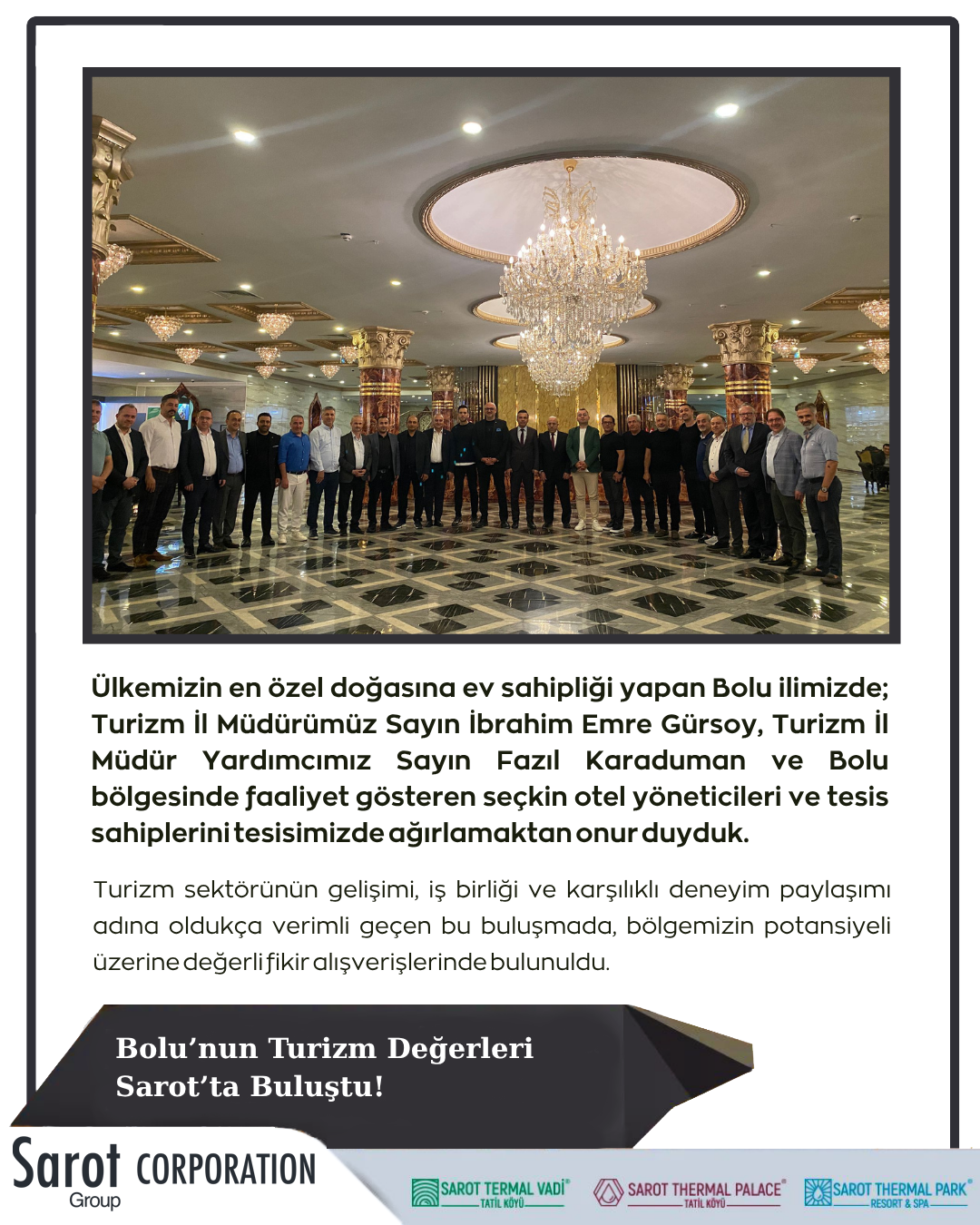 BOLU'NUN TURİZM DEĞERLERİ SAROT'TA BULUŞTU.